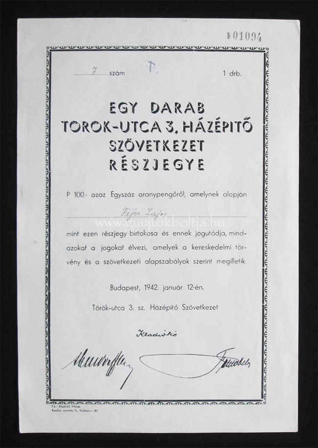Török utca 3. Házépítõ Szövetkezet részjegy 100 pengõ 1942